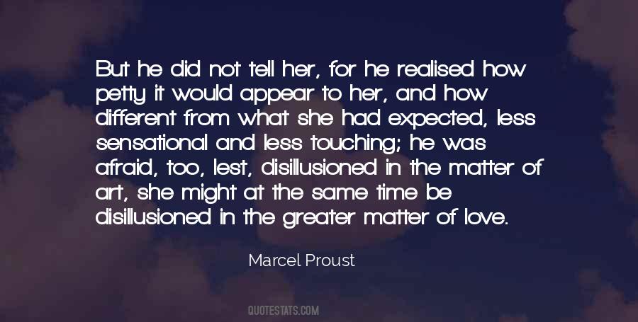 I Love You But I'm Afraid To Tell You Quotes #487700