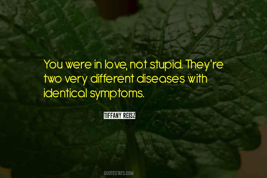 I Love You But I'm Not Stupid Quotes #245074