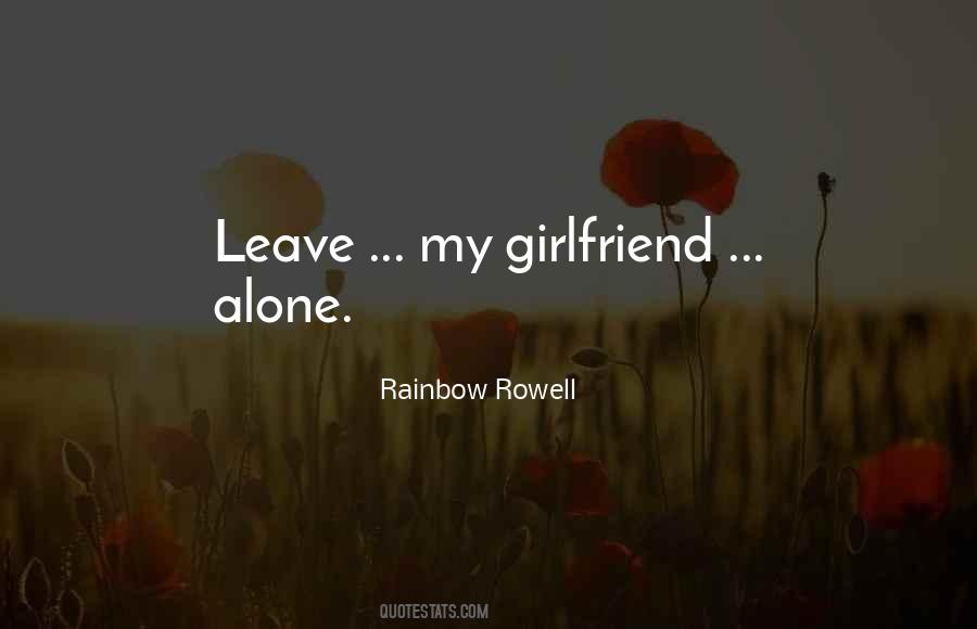 I Love You But Leave Me Alone Quotes #1117632