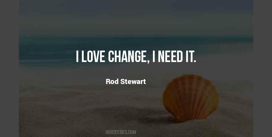 I Love You But Things Need To Change Quotes #146244