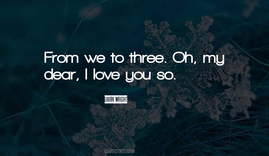 I Love You Dear Quotes #1309758