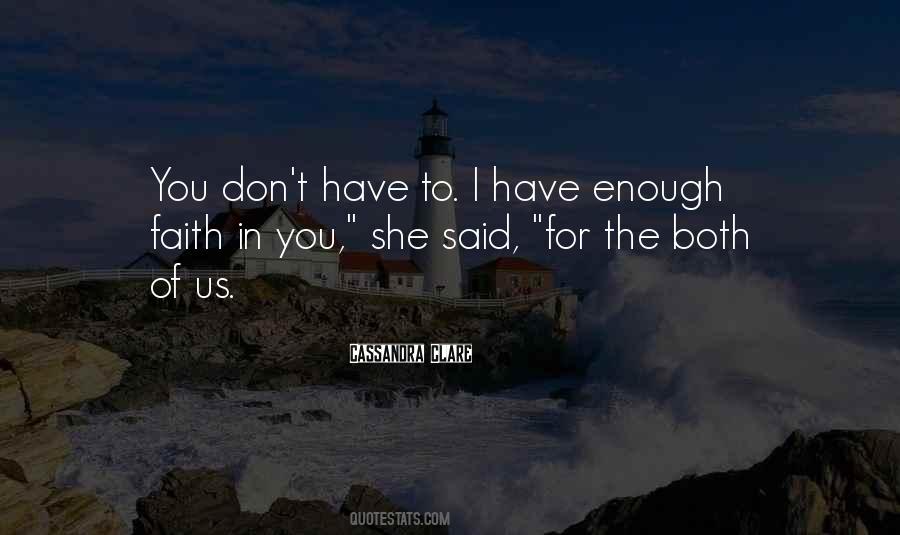 I Love You Enough Quotes #372124