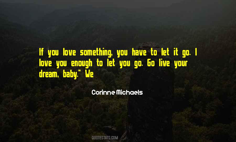 I Love You Enough To Let Go Quotes #1172185