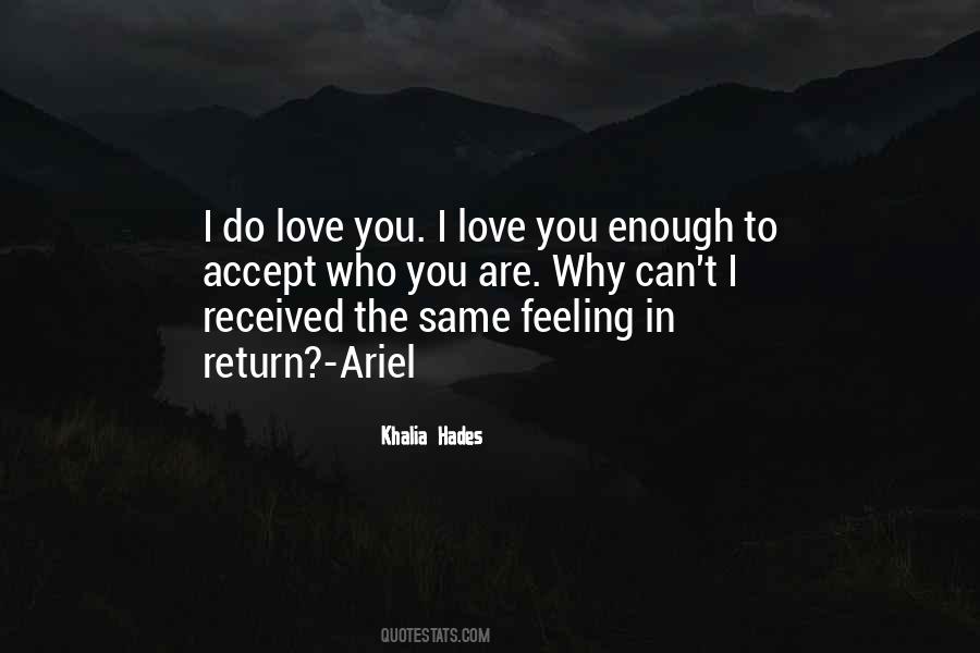 I Love You Enough To Quotes #1316760