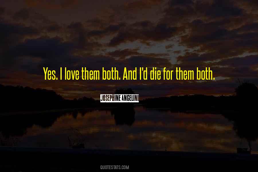 I Love You Even If I Die Quotes #12271