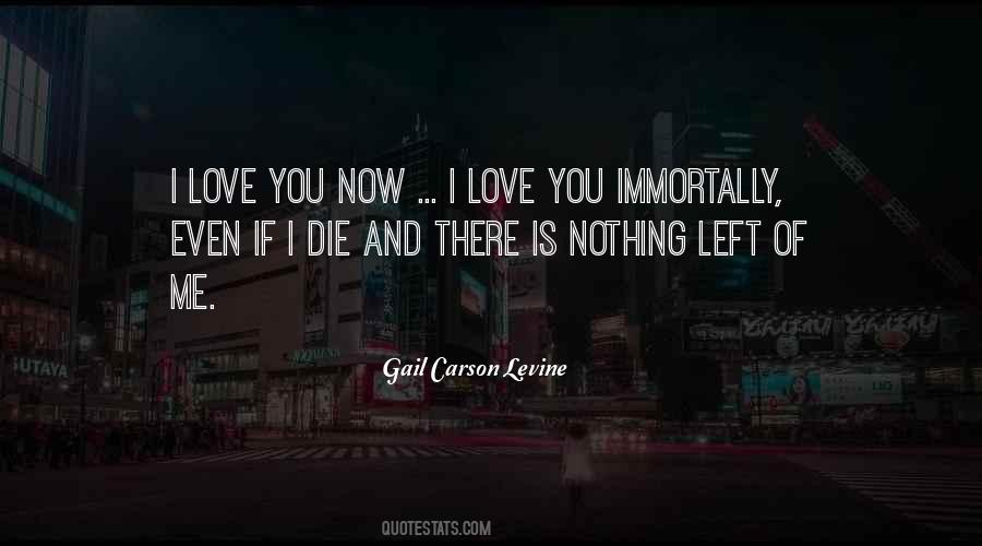 I Love You Even If I Die Quotes #1864188