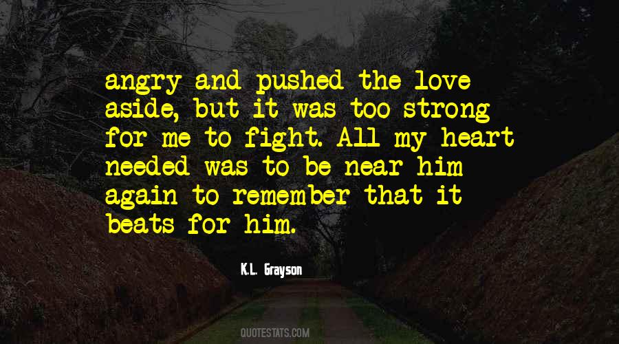 I Love You Even When I'm Angry Quotes #82517