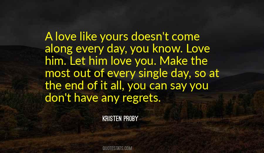 I Love You Every Single Day Quotes #1654126