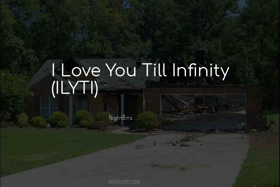 I Love You For Infinity Quotes #654275