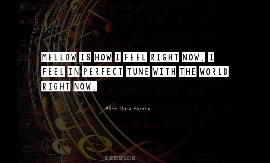 Quotes About Feeling Mellow #1283673
