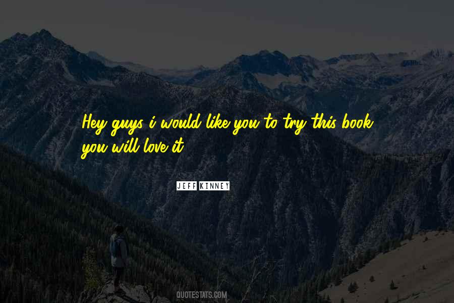 I Love You Guys Quotes #1103691