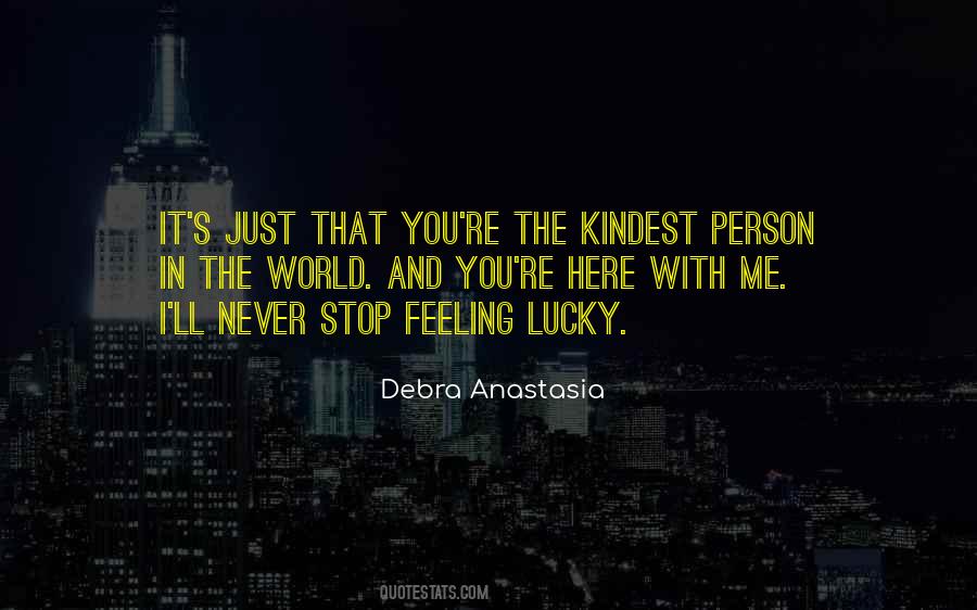 Quotes About Feeling Lucky #1164123