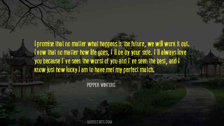 I Love You No Matter What Happens Quotes #343912