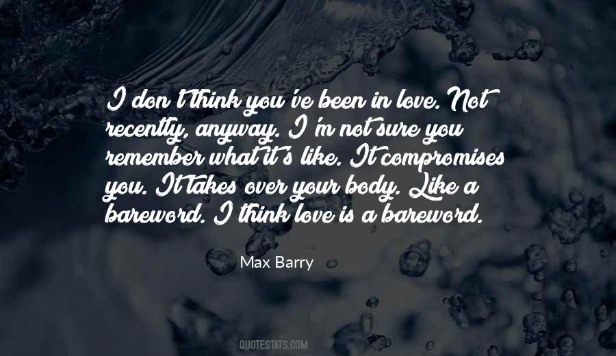 I Love You Not Your Body Quotes #159630