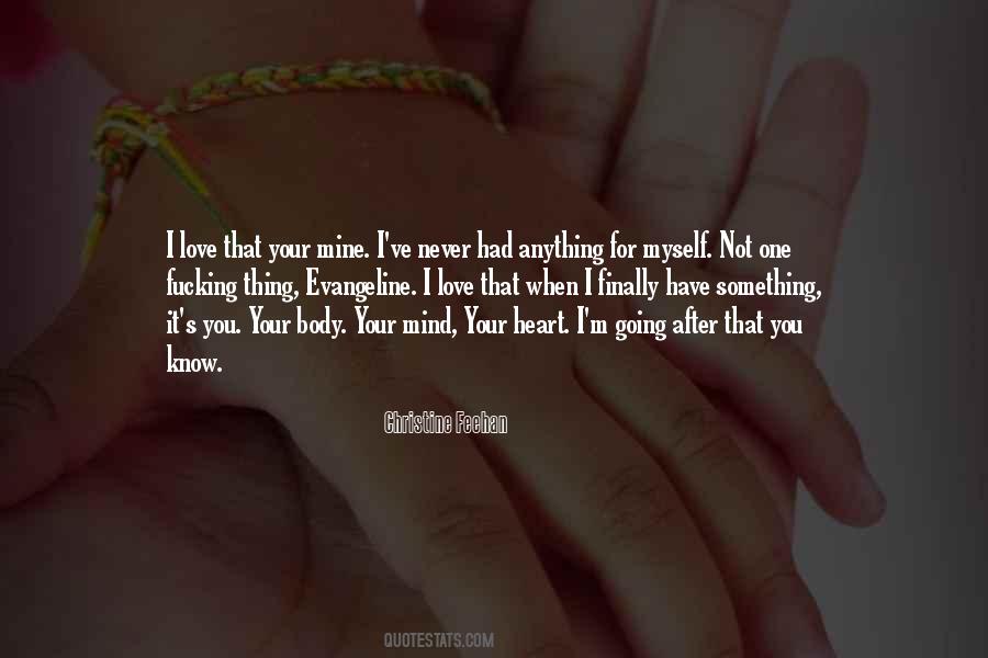 I Love You Not Your Body Quotes #379658