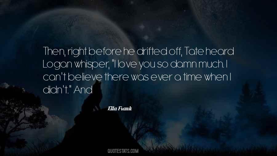 I Love You So Quotes #1213576