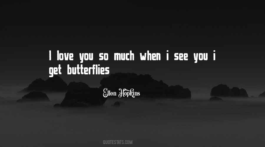 I Love You So Quotes #1337298