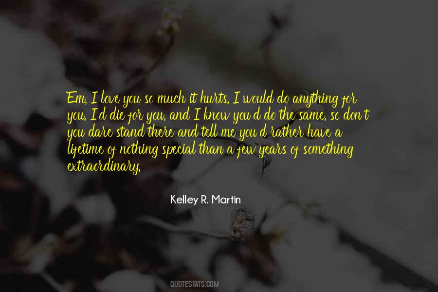 I Love You So Quotes #1451375