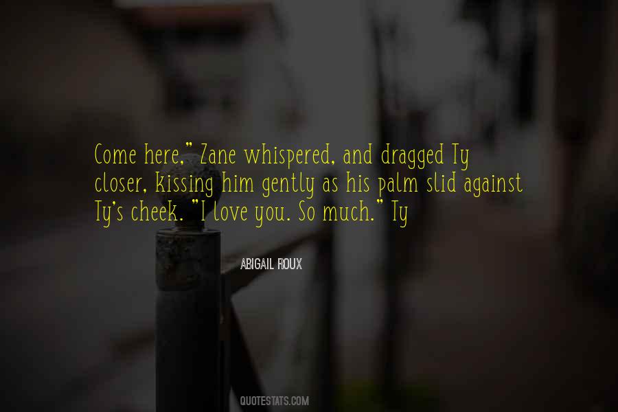 I Love You So Quotes #1490439