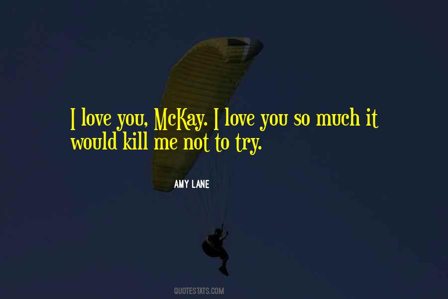 I Love You So Quotes #1542685