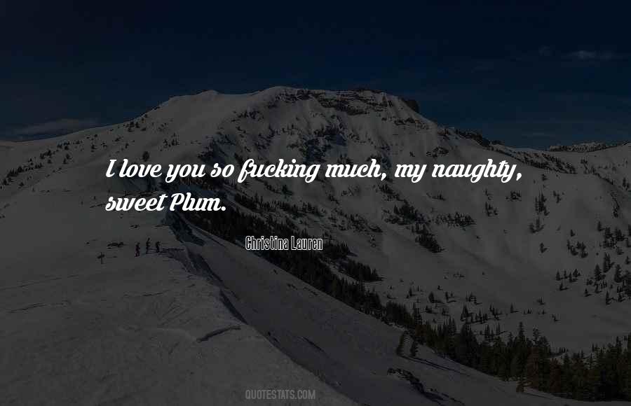 I Love You So Quotes #1576056