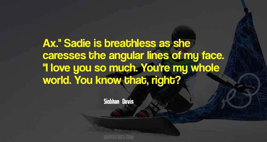I Love You So Quotes #1629321