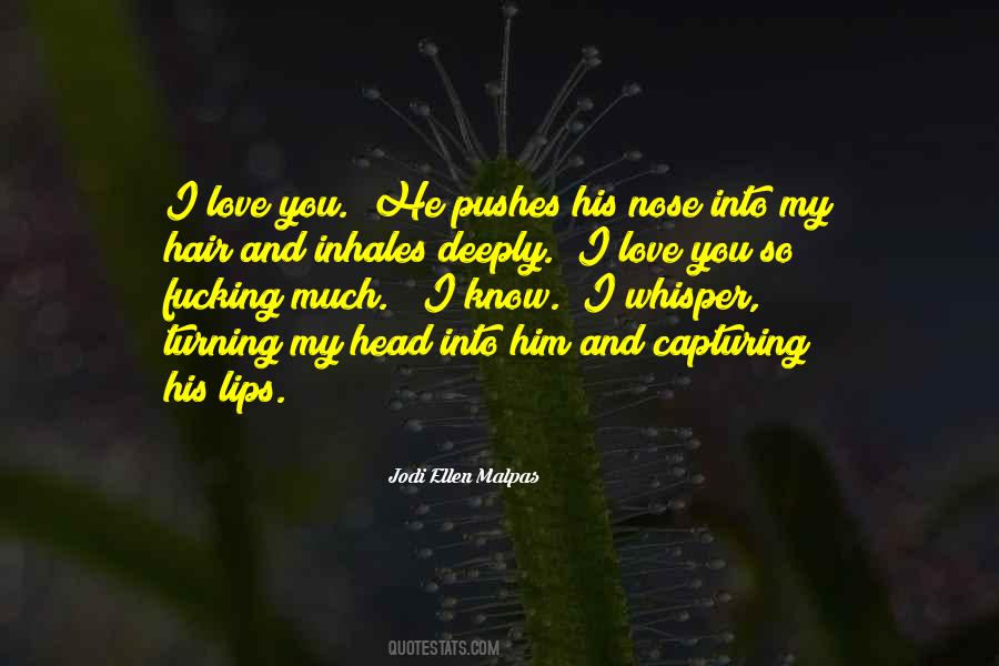 I Love You So Quotes #1849049