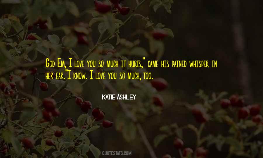 I Love You So Quotes #391121