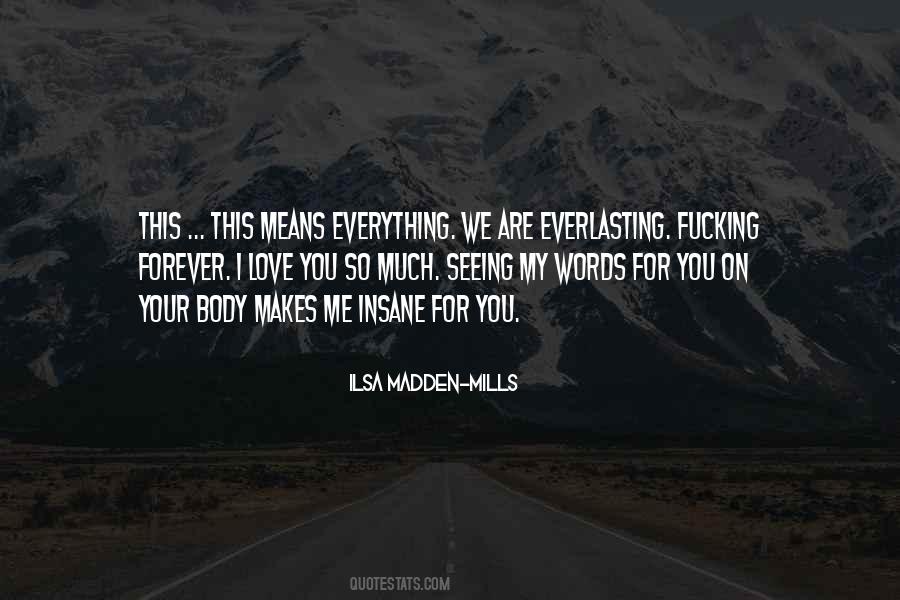I Love You So Quotes #951216