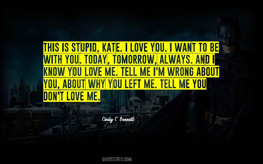 I Love You Today Quotes #872926