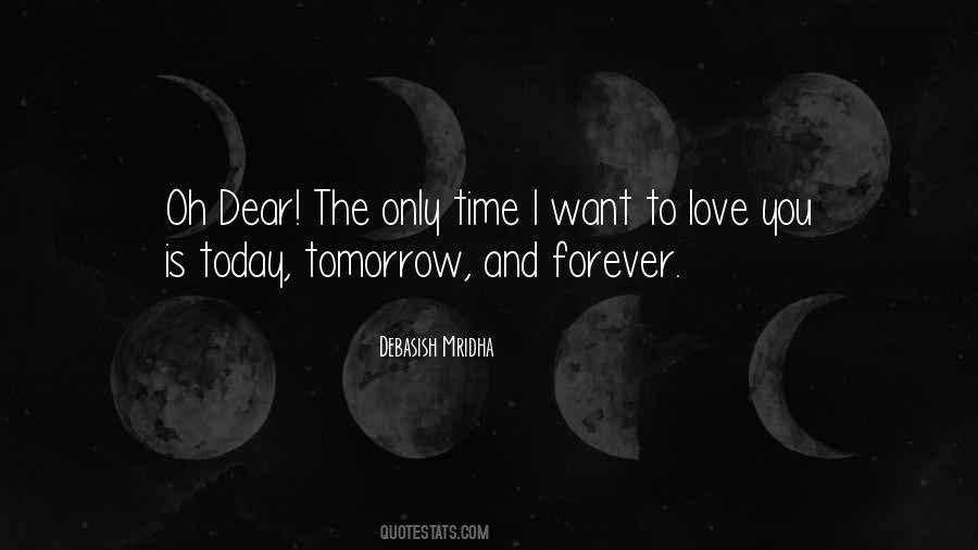 I Love You Today Tomorrow And Forever Quotes #1082340