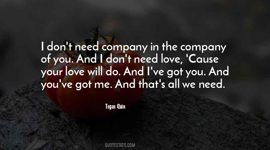 I Love Your Company Quotes #1731115