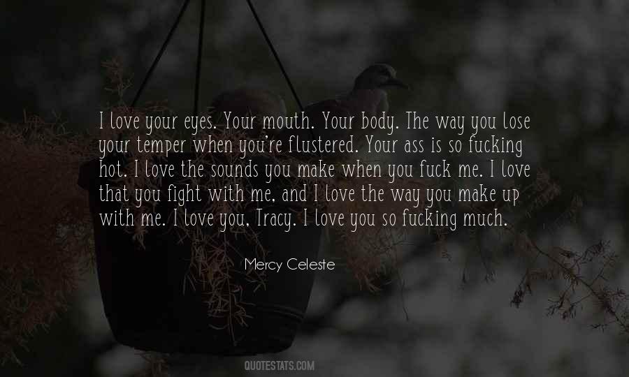 I Love Your Eyes Quotes #402296