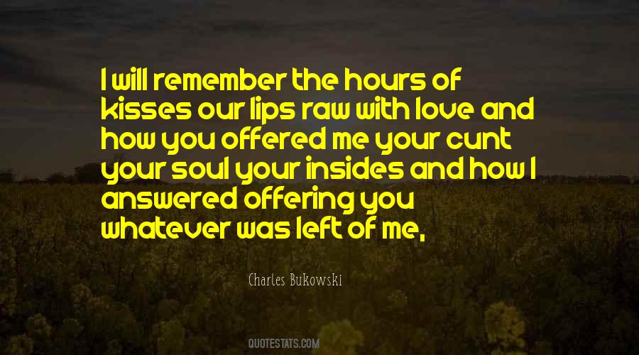 I Love Your Lips Quotes #1313868