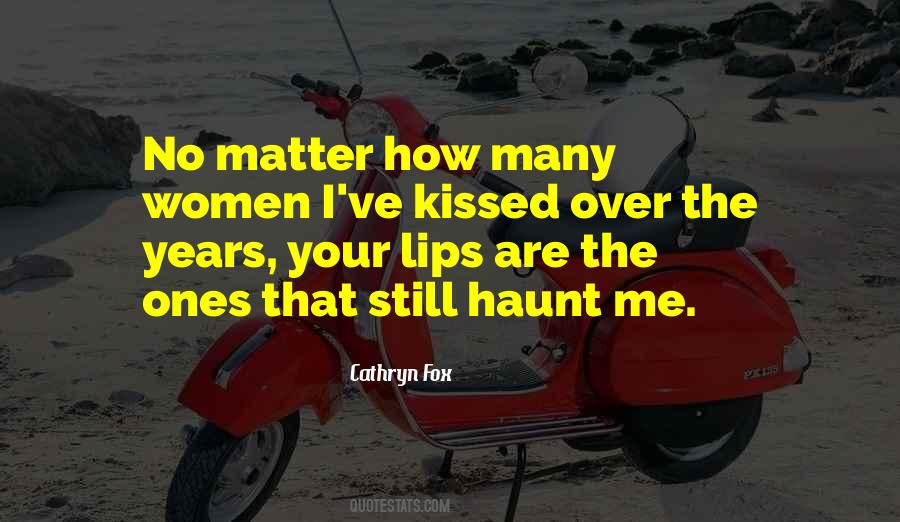 I Love Your Lips Quotes #150862