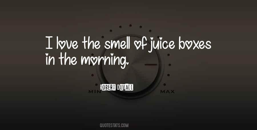 I Love Your Smell Quotes #227495