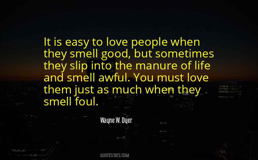 I Love Your Smell Quotes #241884