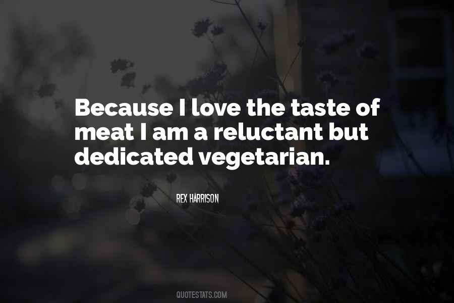 I Love Your Taste Quotes #254161