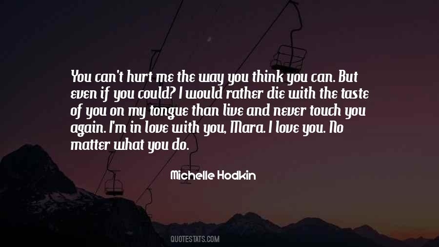 I Love Your Taste Quotes #63283