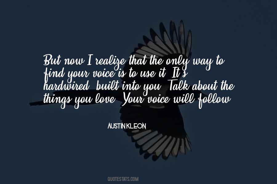I Love Your Voice Quotes #1472899
