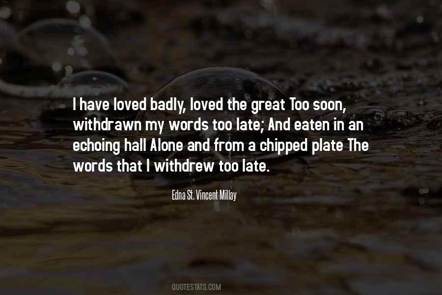 I Loved Alone Quotes #1095863