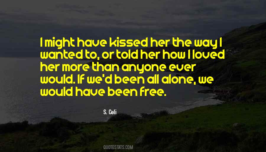 I Loved Alone Quotes #1739212