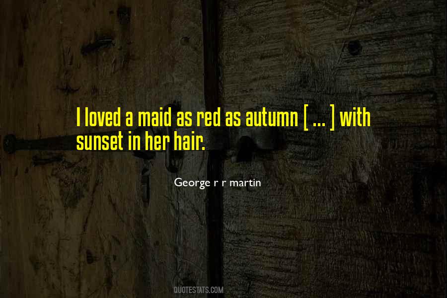 I Loved Her Quotes #305312 I Loved Her Quotes #305312