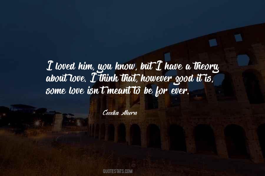 I Loved Him Quotes #1219739