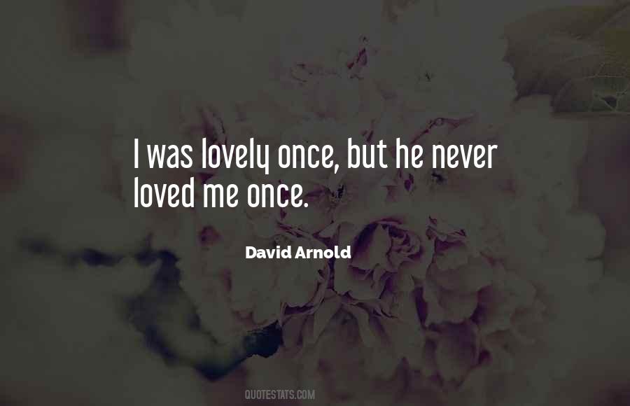 I Loved Once Quotes #1204680