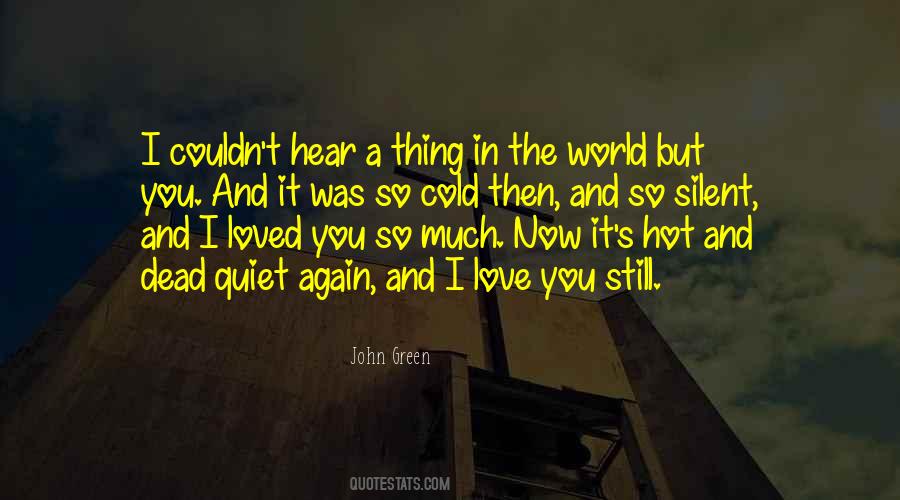 I Loved You Then And I Love You Now Quotes #586346