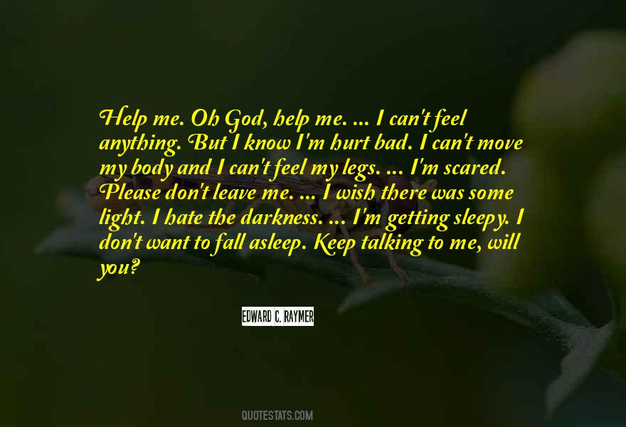 I M Hurt Quotes #1180151