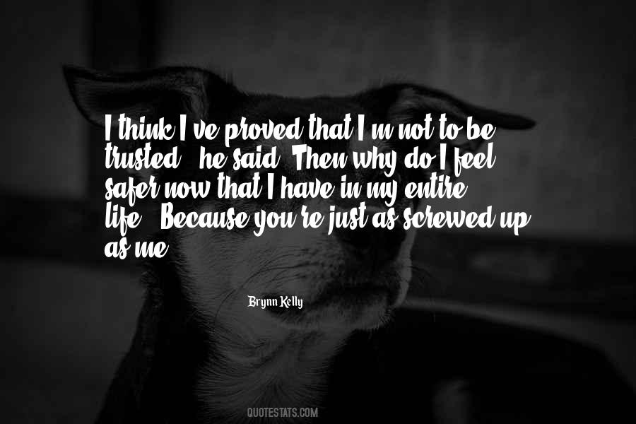 I M Screwed Quotes #92923