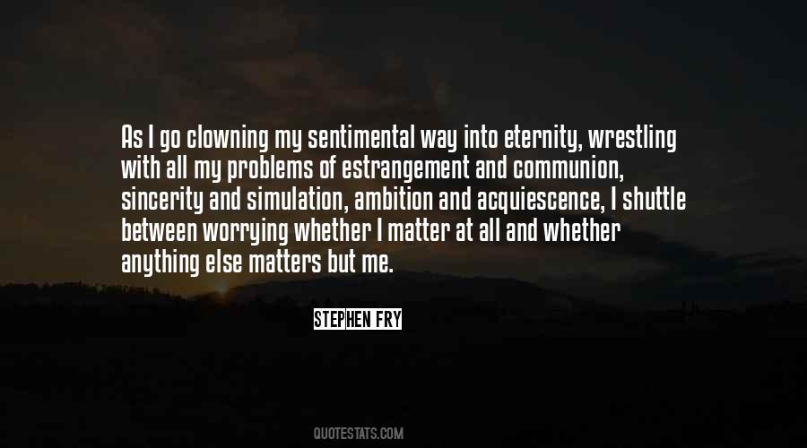 I Matter Quotes #87644