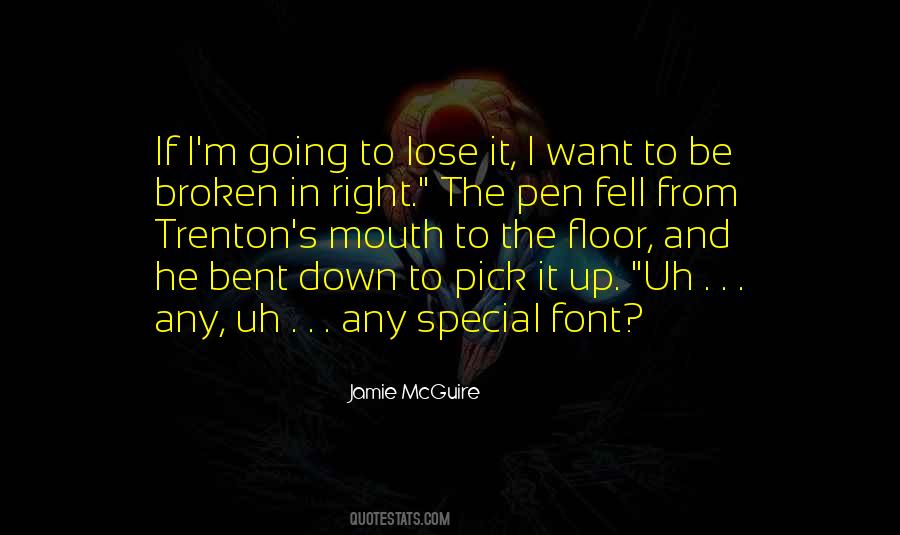 I May Be Bent But Not Broken Quotes #1112852